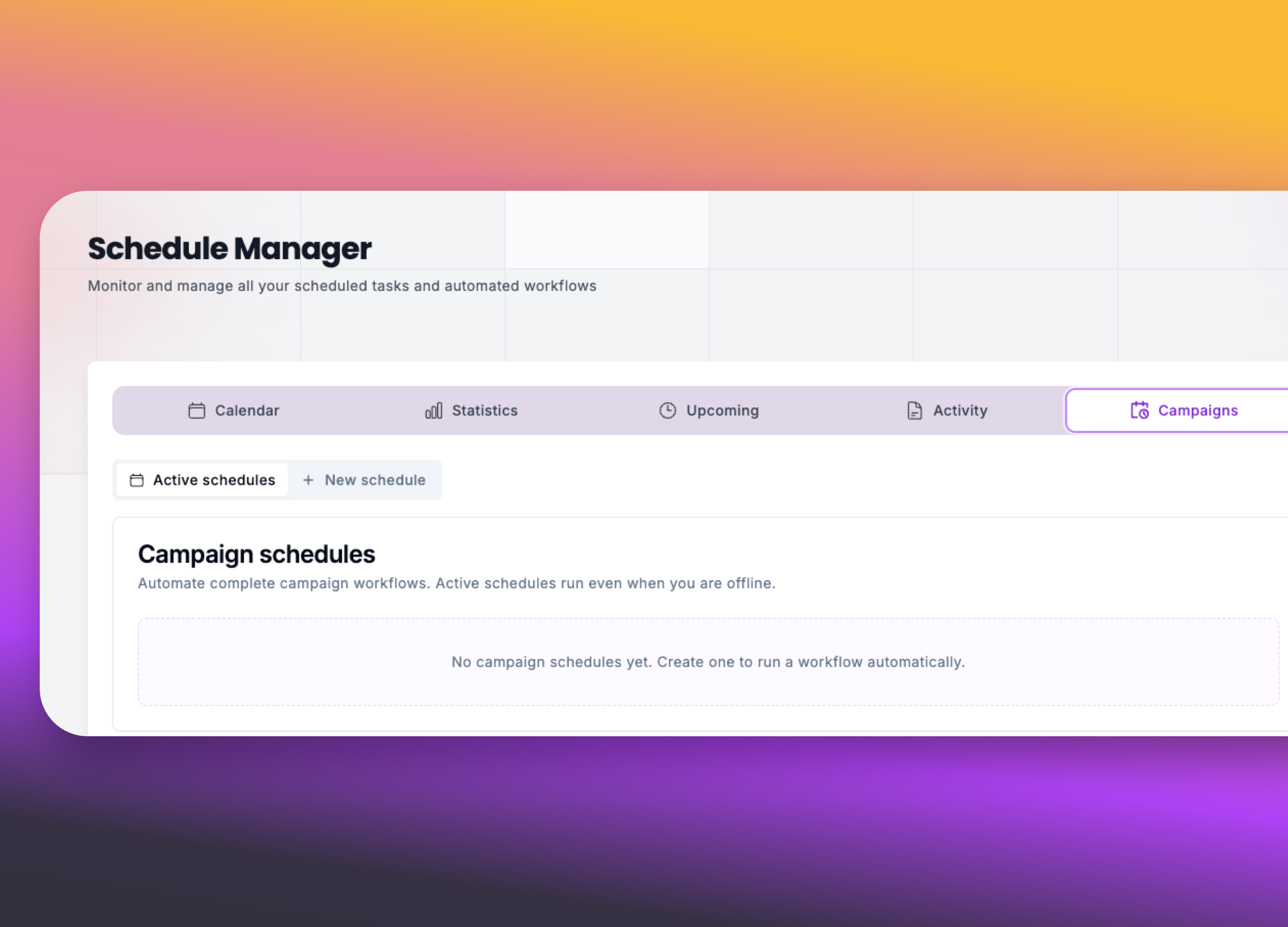 Campaign scheduling feature